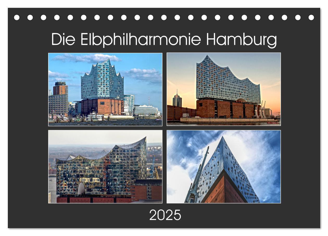 Die Elbphilharmonie Hamburg (Tischkalender 2025 DIN A5 quer) CALVENDO Monatskalender