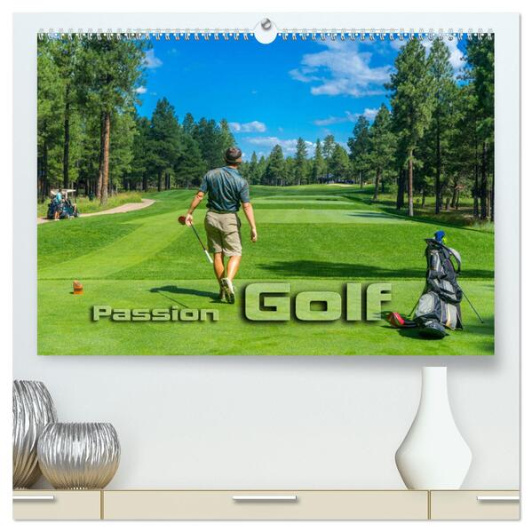 Passion Golf (hochwertiger Premium Wandkalender 2025 DIN A2 quer) Kunstdruck in Hochglanz