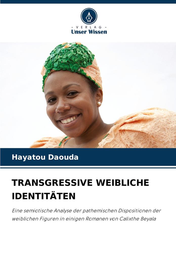 TRANSGRESSIVE WEIBLICHE IDENTITÄTEN