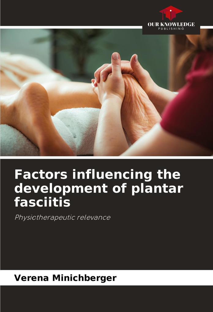 Factors influencing the development of plantar fasciitis