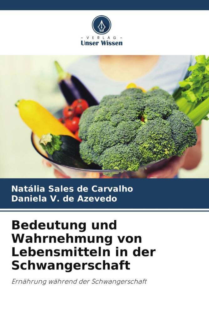 Bedeutung und Wahrnehmung von Lebensmitteln in der Schwangerschaft