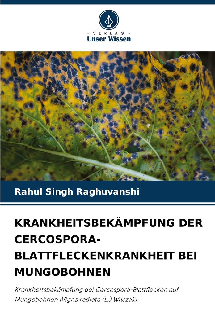 KRANKHEITSBEKÄMPFUNG DER CERCOSPORA-BLATTFLECKENKRANKHEIT BEI MUNGOBOHNEN
