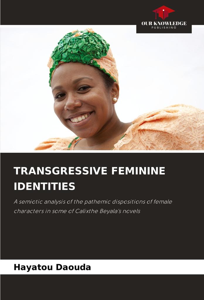 TRANSGRESSIVE FEMININE IDENTITIES