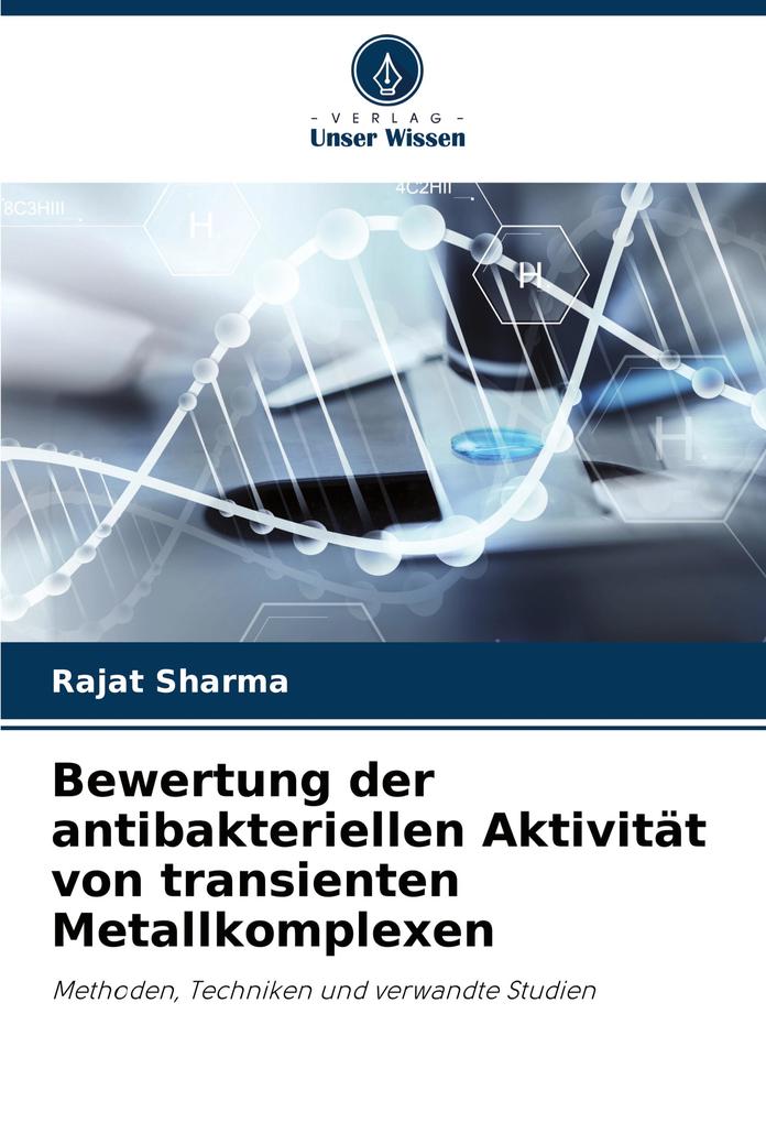 Bewertung der antibakteriellen Aktivität von transienten Metallkomplexen