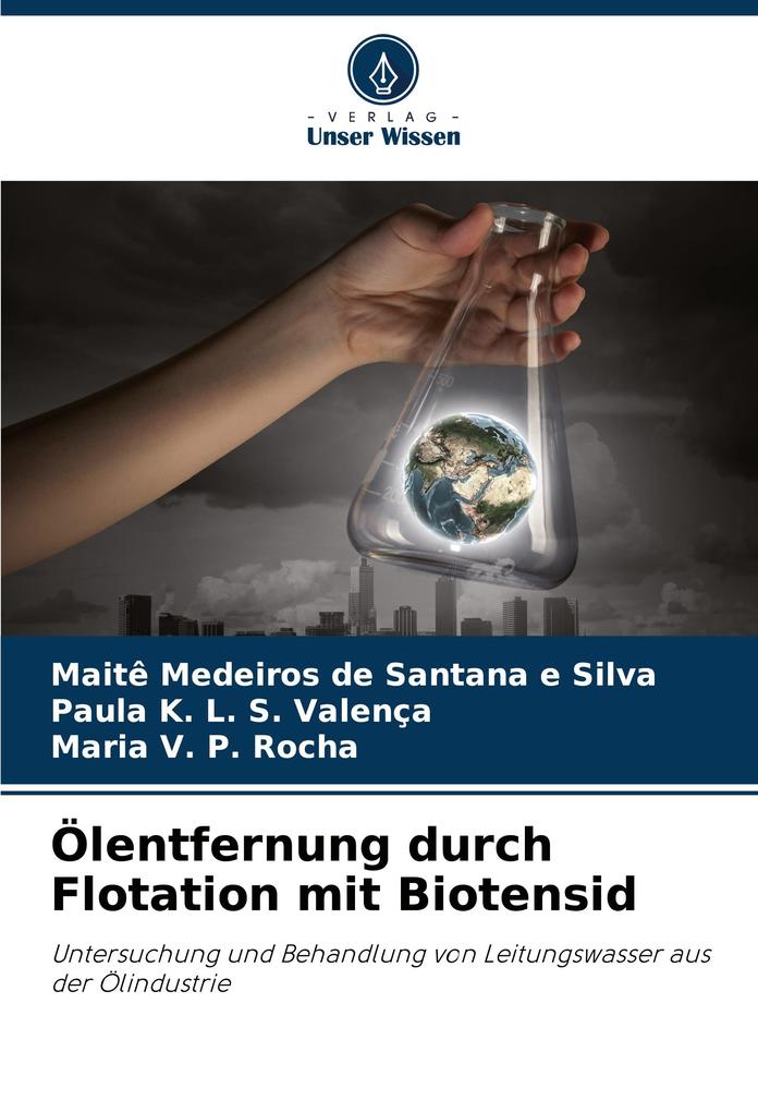 Ölentfernung durch Flotation mit Biotensid