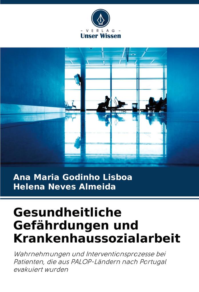 Gesundheitliche Gefährdungen und Krankenhaussozialarbeit