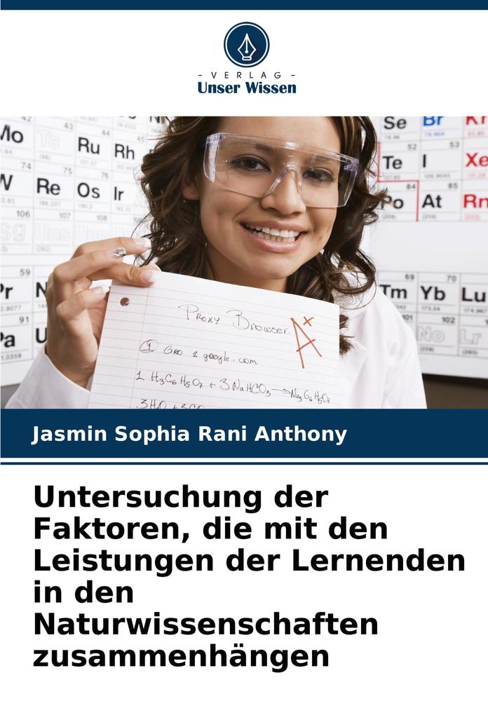Untersuchung der Faktoren die mit den Leistungen der Lernenden in den Naturwissenschaften zusammenhängen
