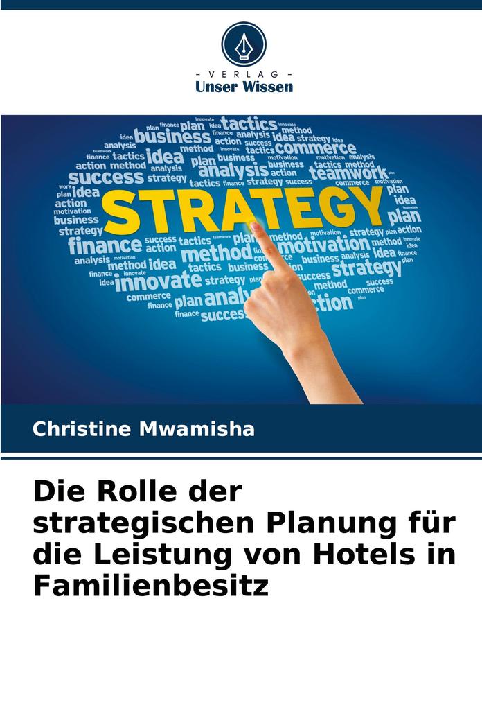Die Rolle der strategischen Planung für die Leistung von Hotels in Familienbesitz
