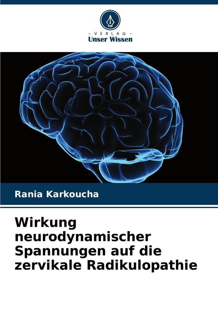 Wirkung neurodynamischer Spannungen auf die zervikale Radikulopathie
