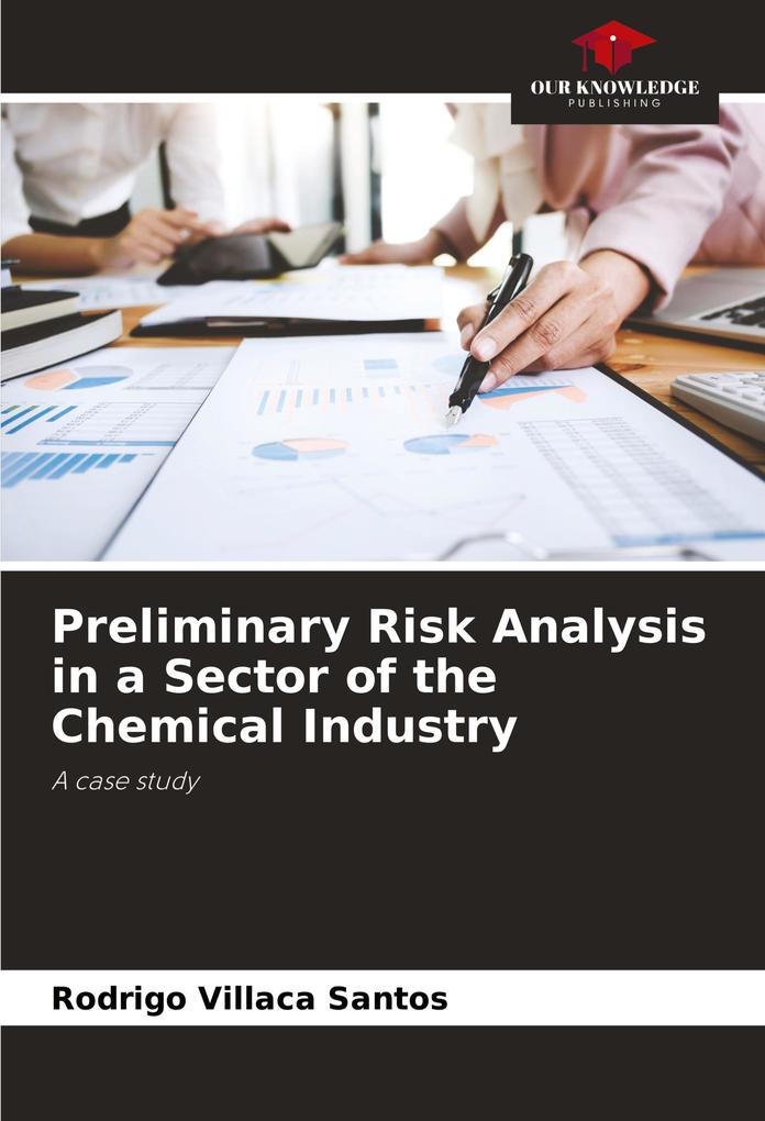 Preliminary Risk Analysis in a Sector of the Chemical Industry