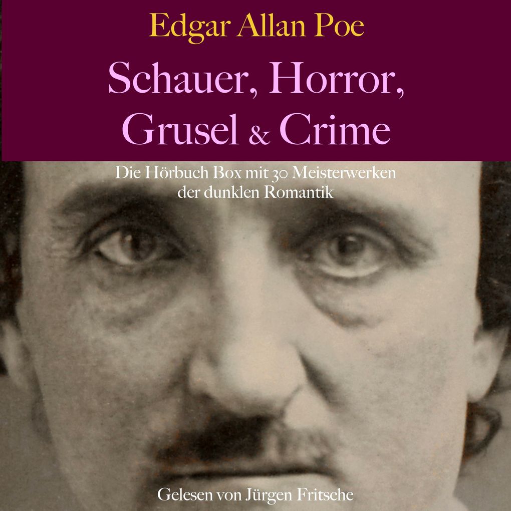 Edgar Allan Poe: Schauer Horror Grusel & Crime