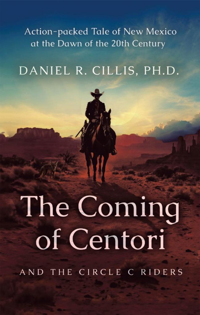 The Coming of Centori and The Circle C Riders