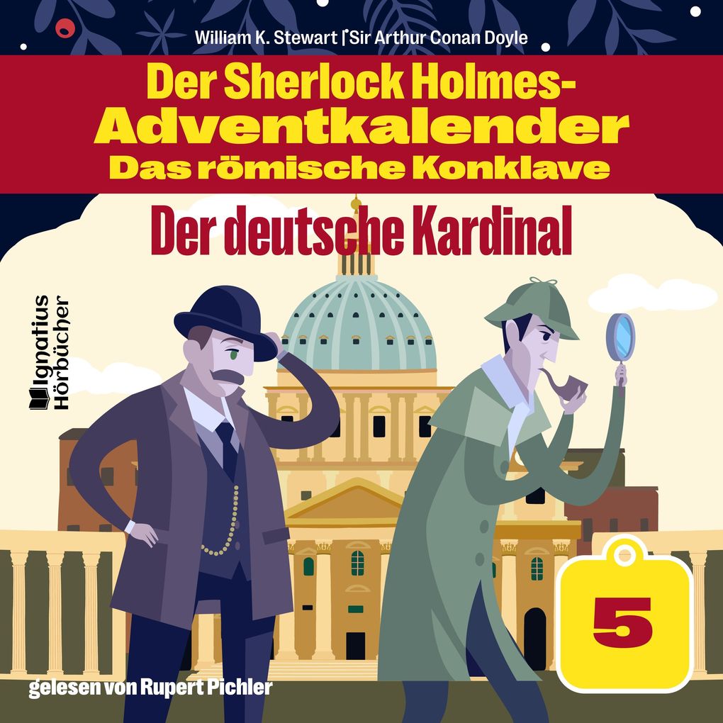 Der deutsche Kardinal (Der Sherlock Holmes-Adventkalender - Das römische Konklave Folge 5)