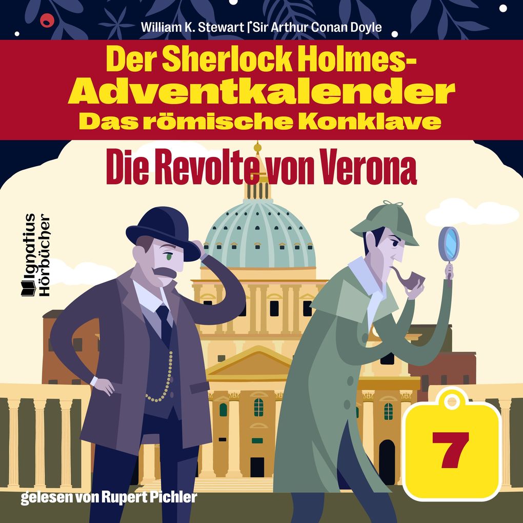 Die Revolte von Verona (Der Sherlock Holmes-Adventkalender - Das römische Konklave Folge 7)