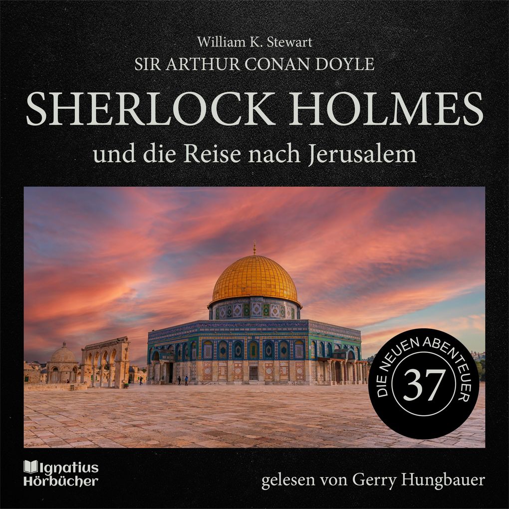 Sherlock Holmes und die Reise nach Jerusalem (Die neuen Abenteuer Folge 37)