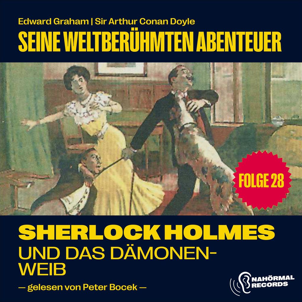 Sherlock Holmes und das Dämonenweib (Seine weltberühmten Abenteuer Folge 28)