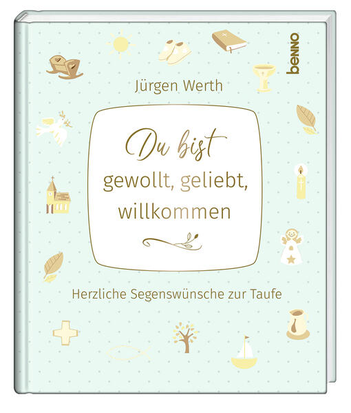 Du bist gewollt geliebt willkommen