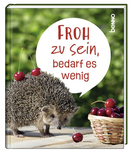 Froh zu sein bedarf es wenig