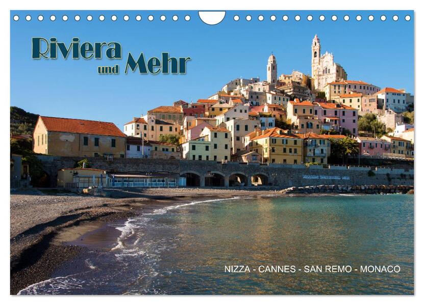 Riviera und Mehr - Nizza Cannes San Remo Monaco (Wandkalender 2025 DIN A4 quer) CALVENDO Monatskalender