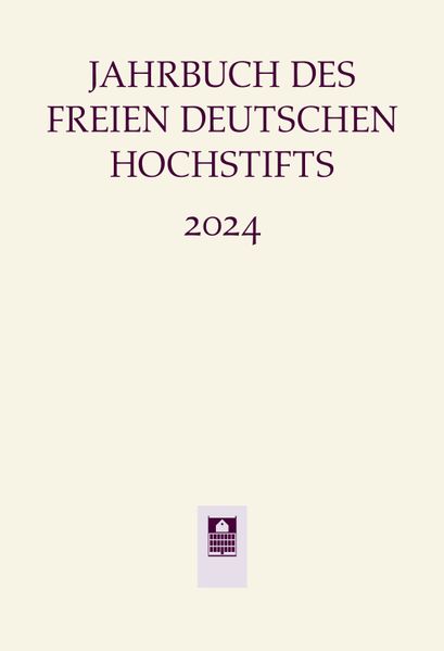 Jahrbuch des Freien Deutschen Hochstifts 2024