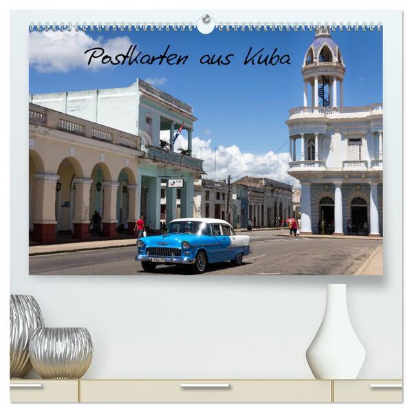 Postkarten aus Kuba (hochwertiger Premium Wandkalender 2025 DIN A2 quer) Kunstdruck in Hochglanz