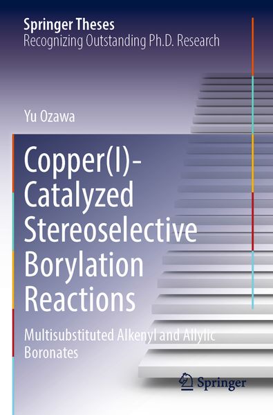 Copper(I)-Catalyzed Stereoselective Borylation Reactions