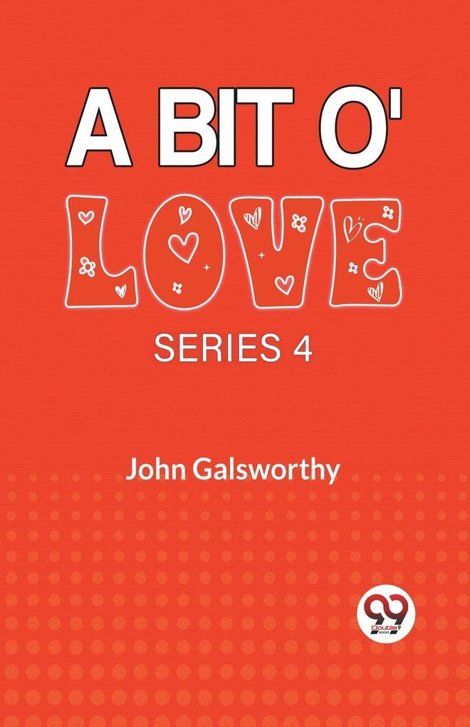 A Bit O' Love Series 4