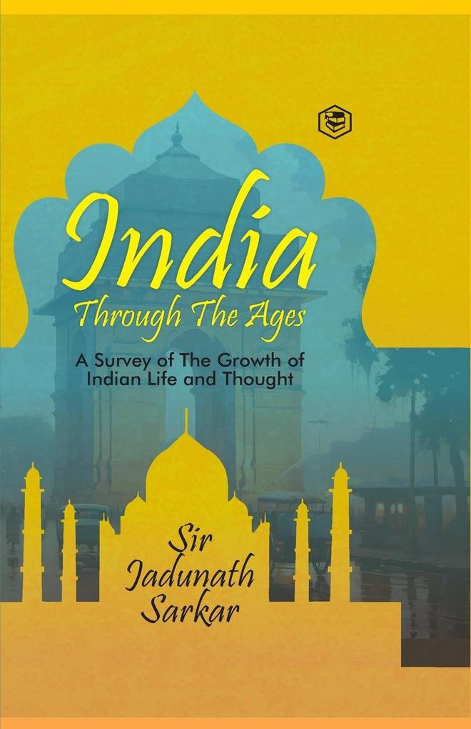 India Through The Ages (Hardcover Library Edition)
