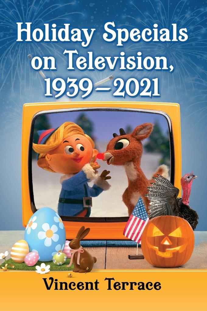 Holiday Specials on Television 1939-2021