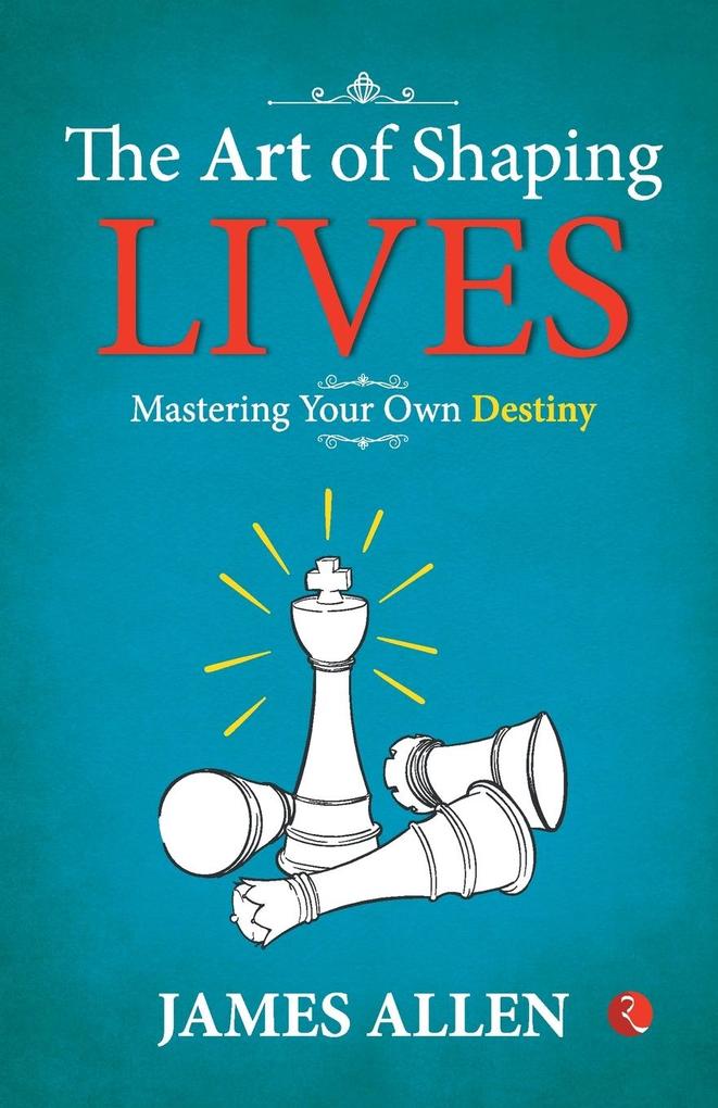 The Art of Shaping Lives