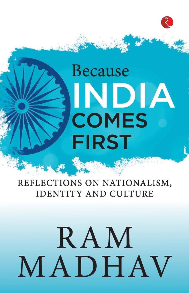 Because India Comes First