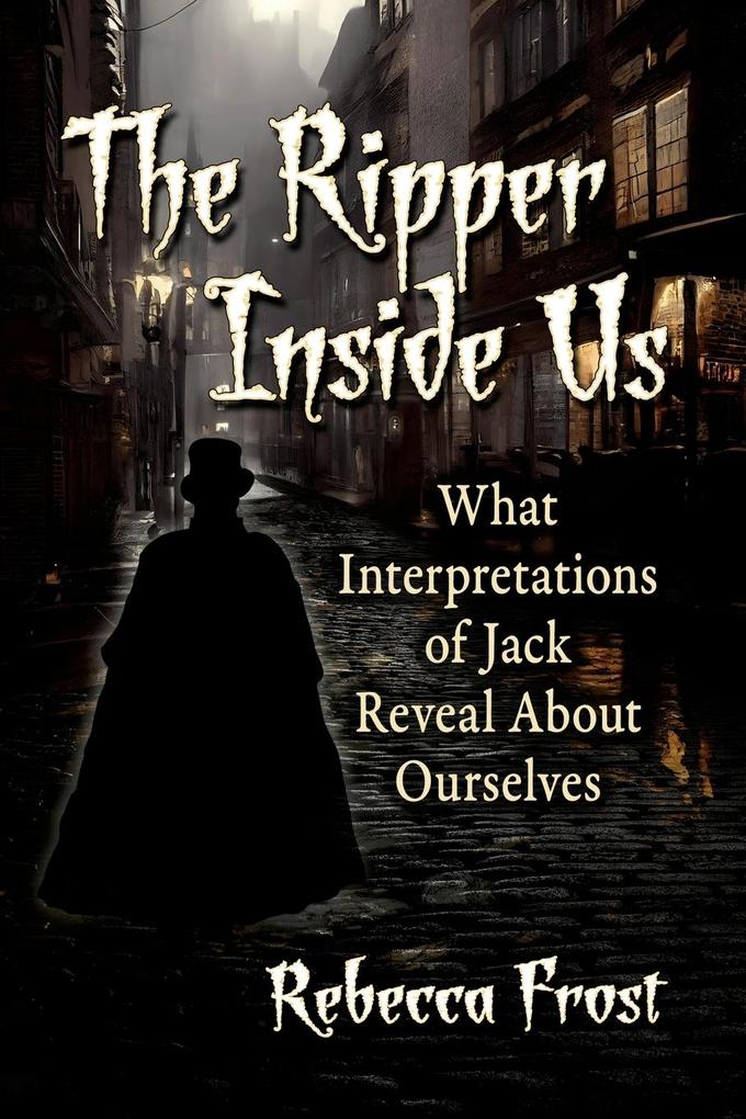The Ripper Inside Us