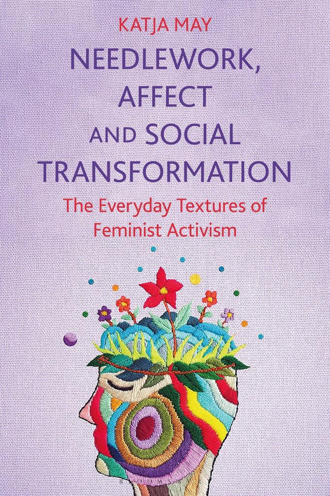 Needlework Affect and Social Transformation