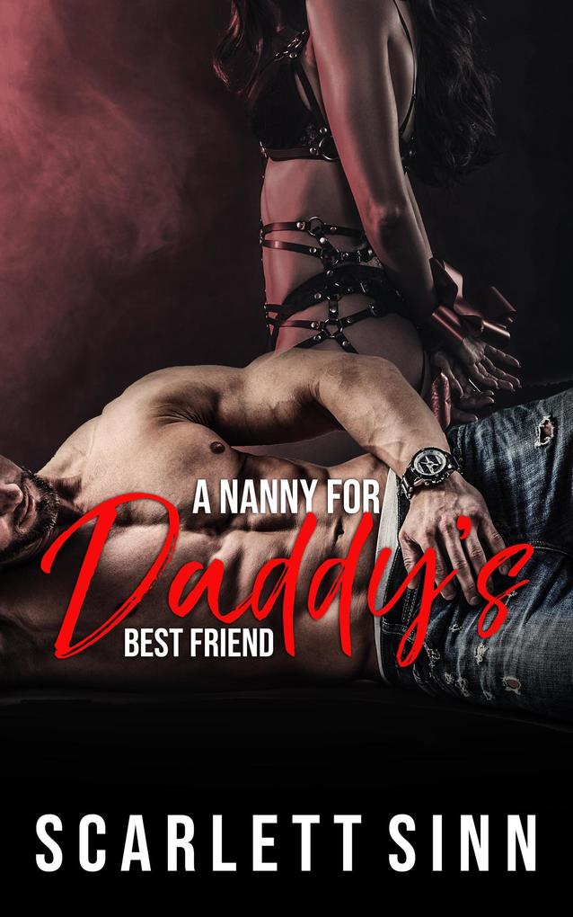 A Nanny for Daddy's Best Friend (Daddy's Girl #19)