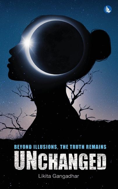 Beyond Illusions The Truth Remains - Unchanged