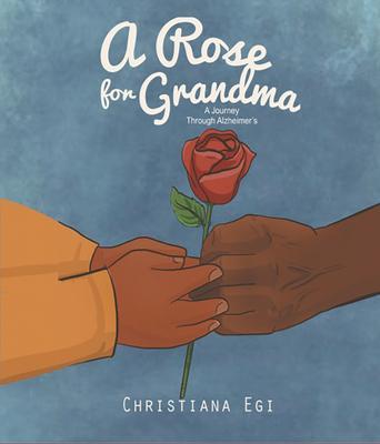 A Rose For Grandma