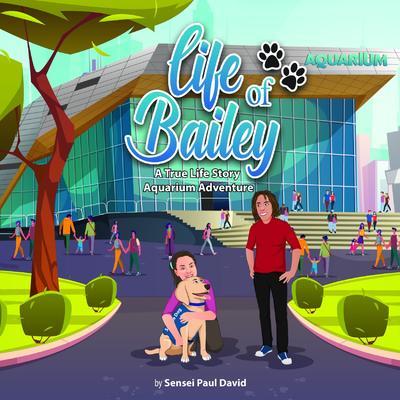 Life of Bailey: Aquarium Adventure: Aquarium Adventure