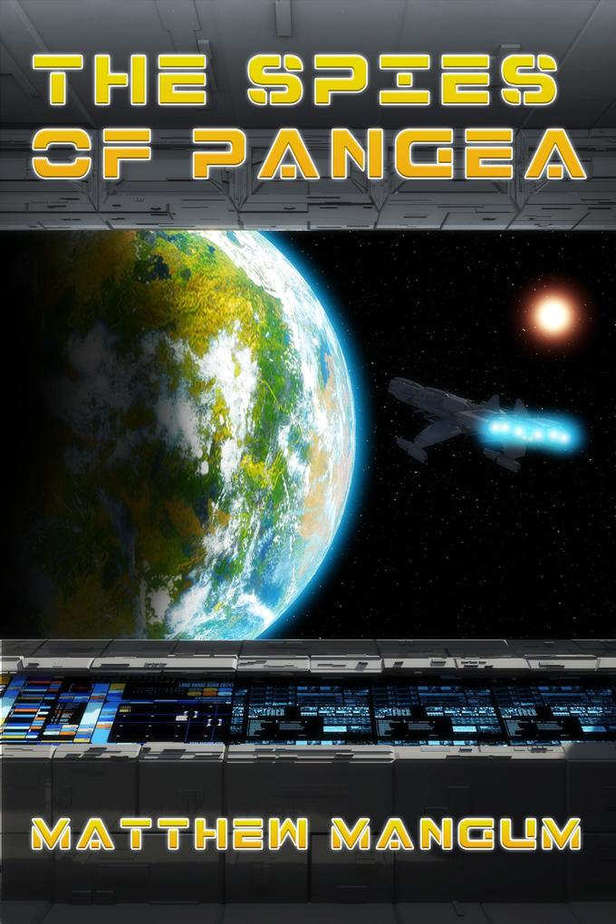 The Spies of Pangea (The Keeper‘s Universe #2)