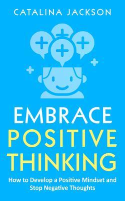 Embrace Positive Thinking