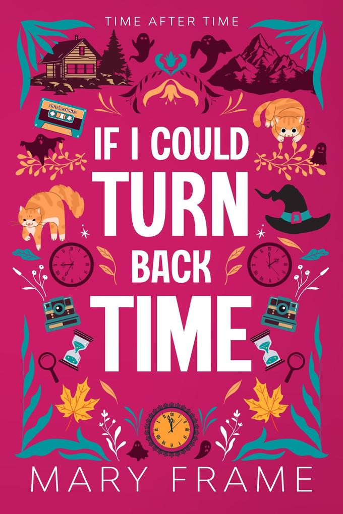 If I Could Turn Back Time