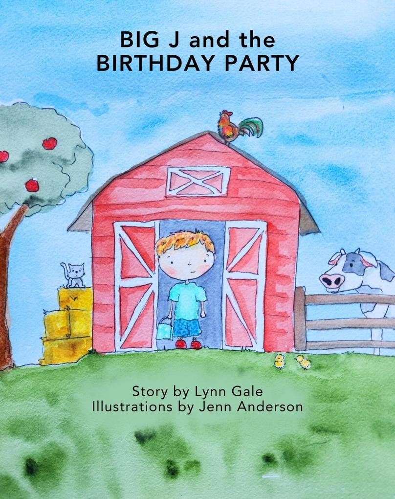 Big J and the Birthday Party (Big J: The Series #2)