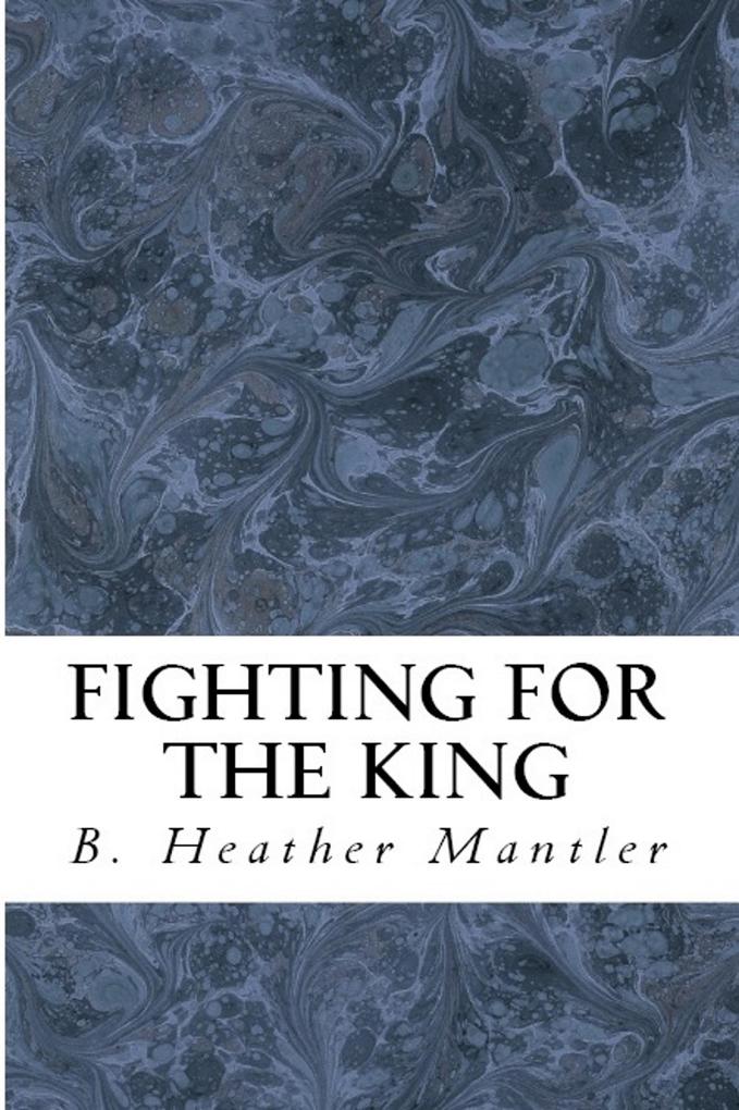Fighting for the King (The Kings of Proster #8)