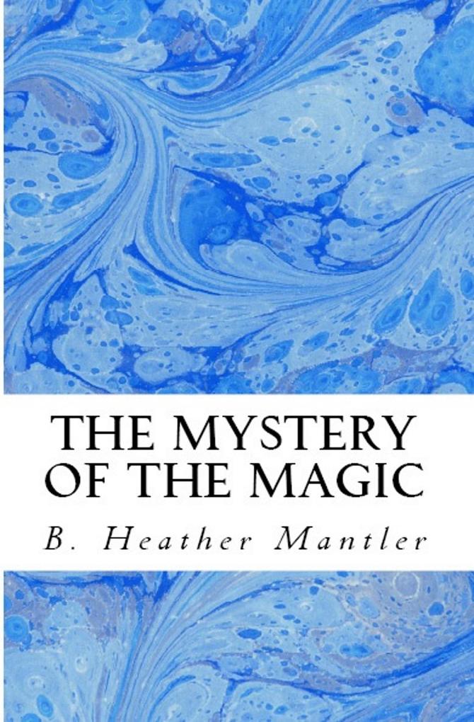 The Mystery of the Magic (The Kings of Proster #5)