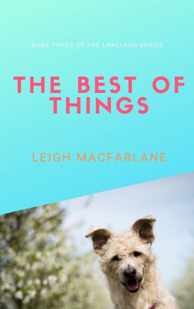The Best of Things (Lakeland Things #3)