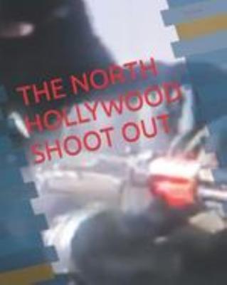 The North Hollywood Shoot Out.