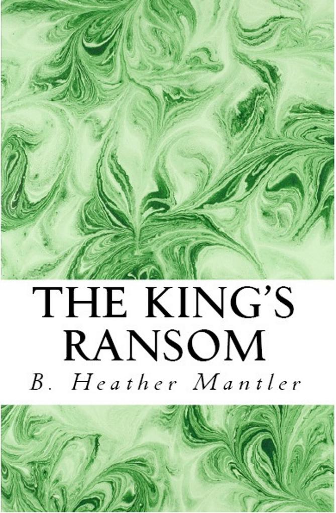 The King‘s Ransom (The Kings of Proster #10)