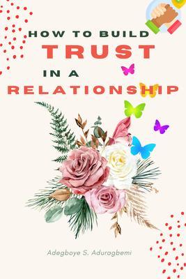 How to Build Trust in a Relationship