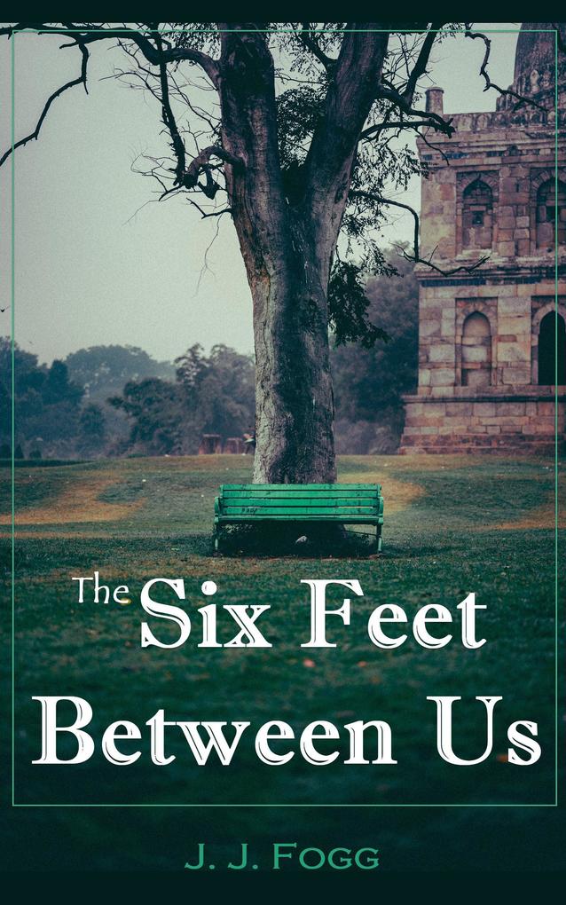 The Six Feet Between Us