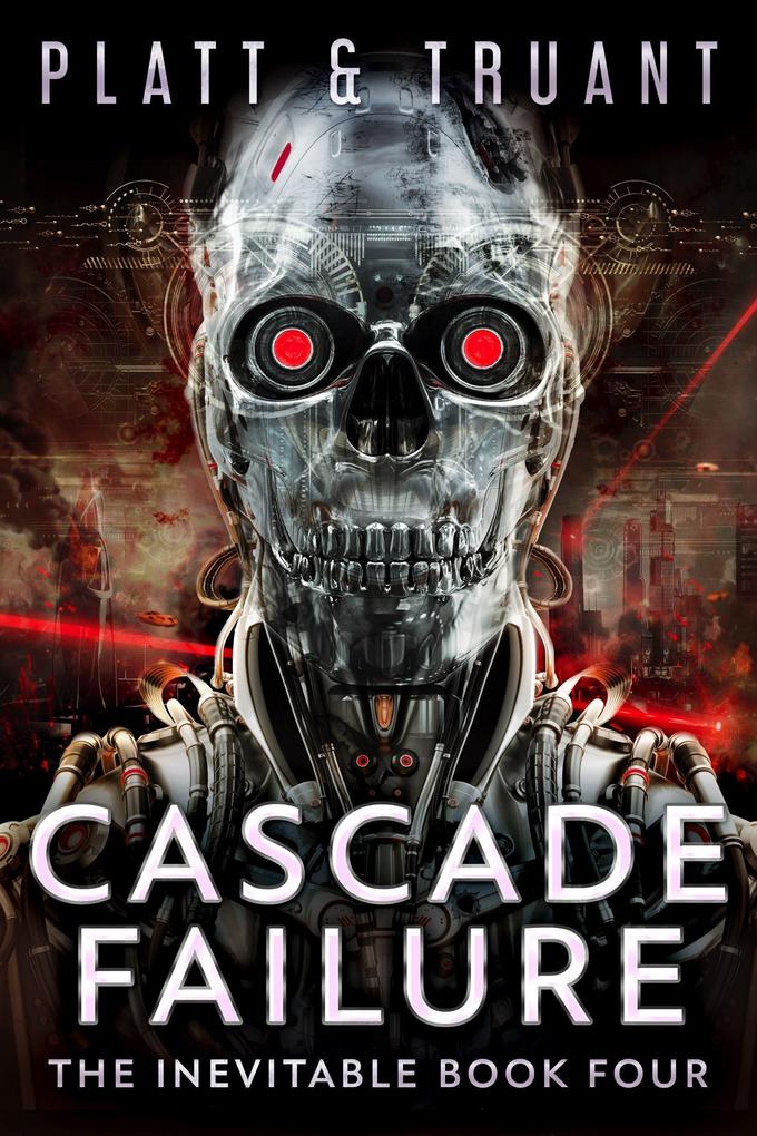Cascade Failure (Robot Proletariat #4)