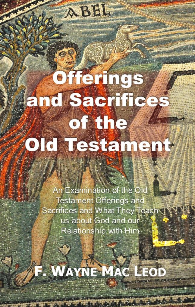 Offerings and Sacrifices of the Old Testament